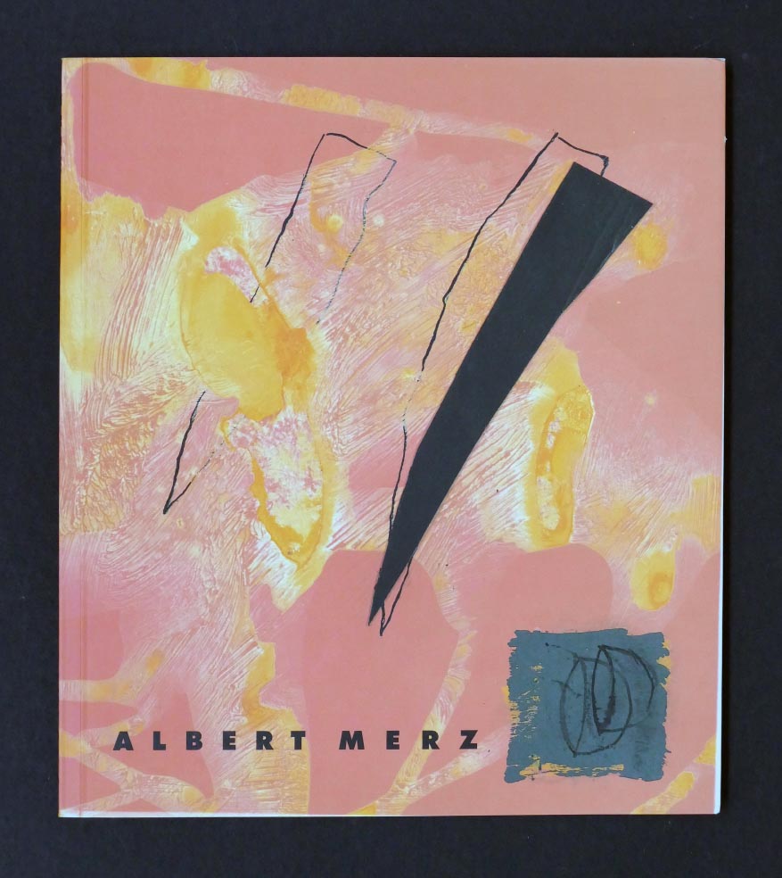 Albert MERZ Albert Merz in der Galerie Hilger - Kunstbuch aus 1991